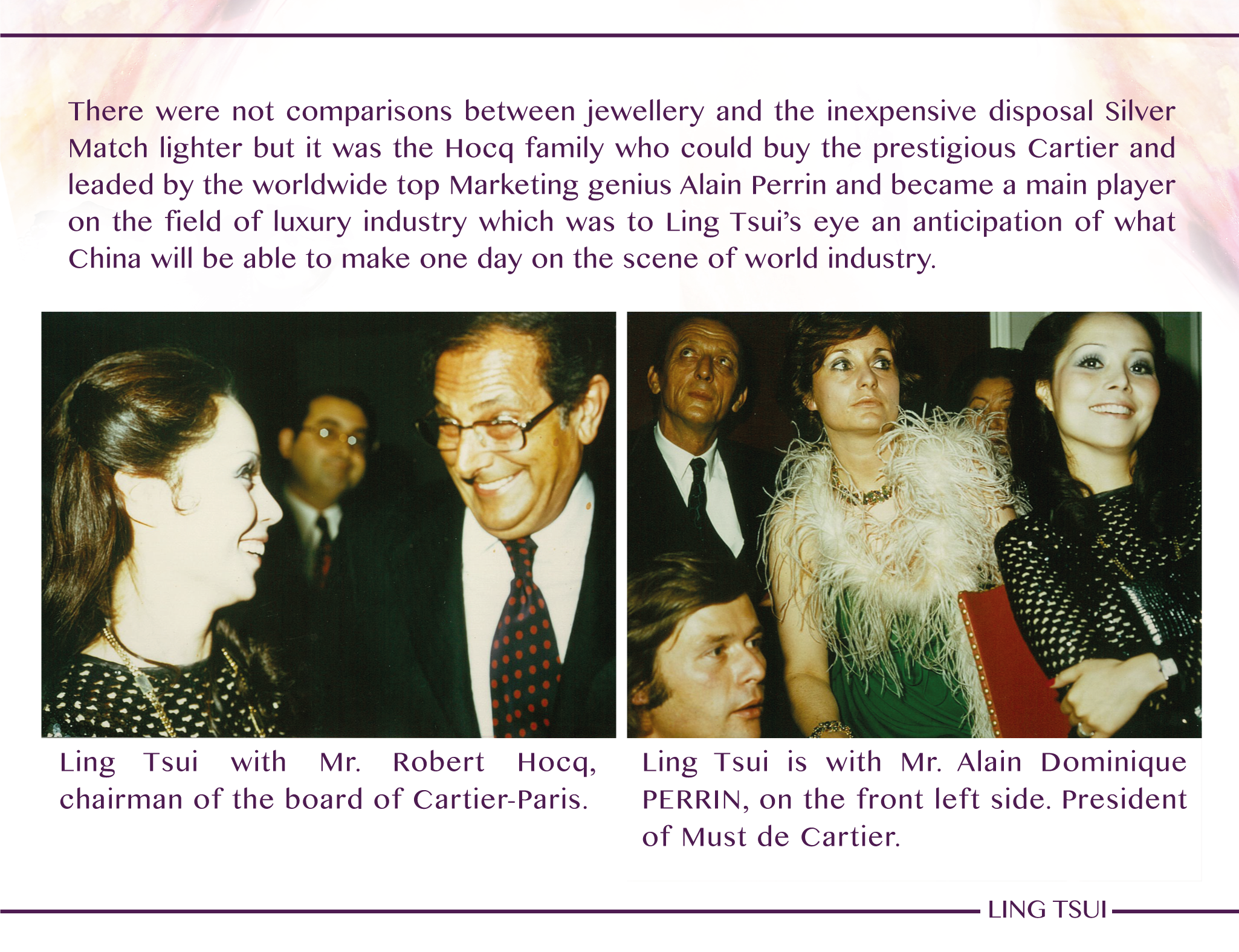 Ling Tsui became the first Chinese Lady to represent Cartier in Asia.